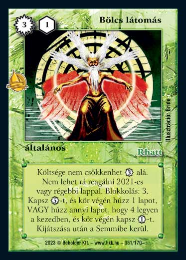 Kiadás: Hódítások
Gyakoriság: ritka