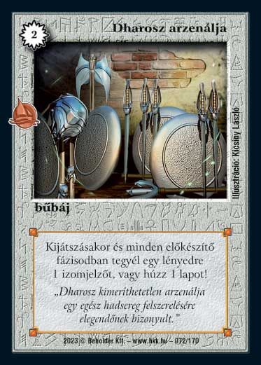 Kiadás: Hódítások
Gyakoriság: gyakori