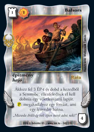 Kiadás: Ősi Káosz
Gyakoriság: ritka