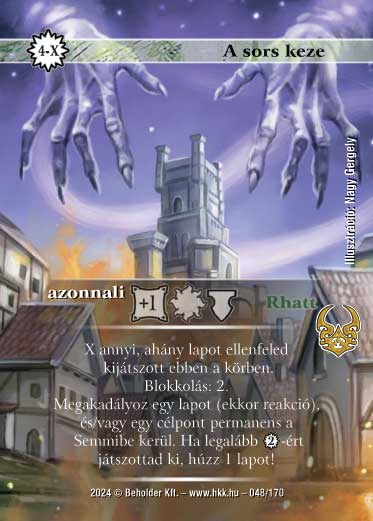 Kiadás: Ősi Káosz
Gyakoriság: ritka