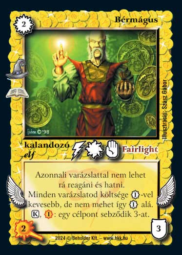 Kiadás: Varázslatok (Zén)
Gyakoriság: ritka