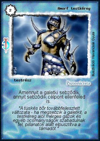 Kiadás: Sötét kor
Gyakoriság: gyakori