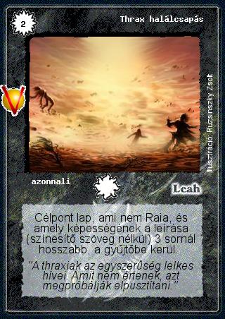 Kiadás: Legendák Völgye, Alappakli, 8. kiadás
Gyakoriság: ritka