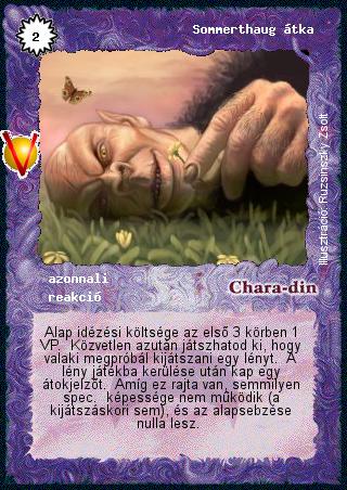 Kiadás: Legendák Völgye, Alappakli, 8. kiadás
Gyakoriság: ritka