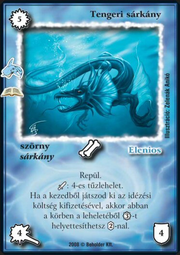 Kiadás: Tengeri szörnyek (Zén)
Gyakoriság: ritka