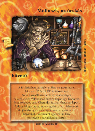 Kiadás: Elözönlés
Gyakoriság: ultra ritka