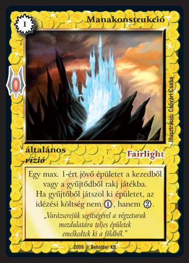 Kiadás: Alappakli, 9. kiadás (Végzetúr)
Gyakoriság: nem gyakori