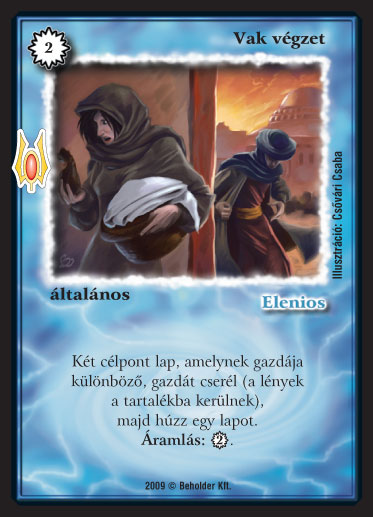 Kiadás: Alappakli, 9. kiadás (Végzetúr)
Gyakoriság: ritka