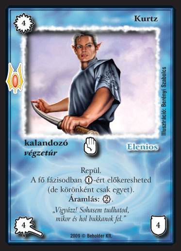 Kiadás: Alappakli, 9. kiadás (Végzetúr)
Gyakoriság: ritka