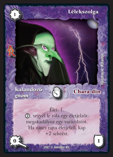 Kiadás: Alanori Krónika
Gyakoriság: ritka