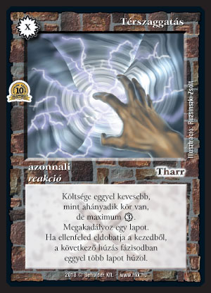 Kiadás: Zanszilánkok, Alappakli, 10. kiadás
Gyakoriság: ritka