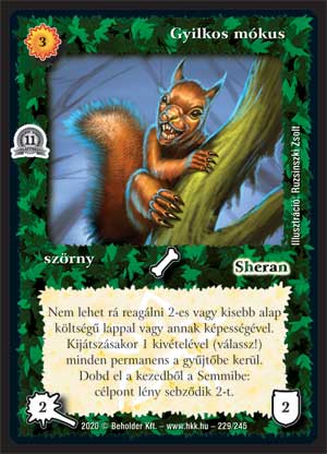 Kiadás: Alappakli, 11. kiadás
Gyakoriság: nem gyakori