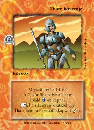 Kiadás: Alappakli, 11. kiadás
Gyakoriság: nem gyakori