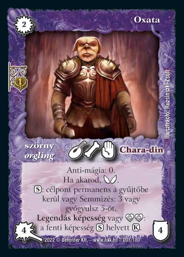 Kiadás: Roxat céhei
Gyakoriság: ritka